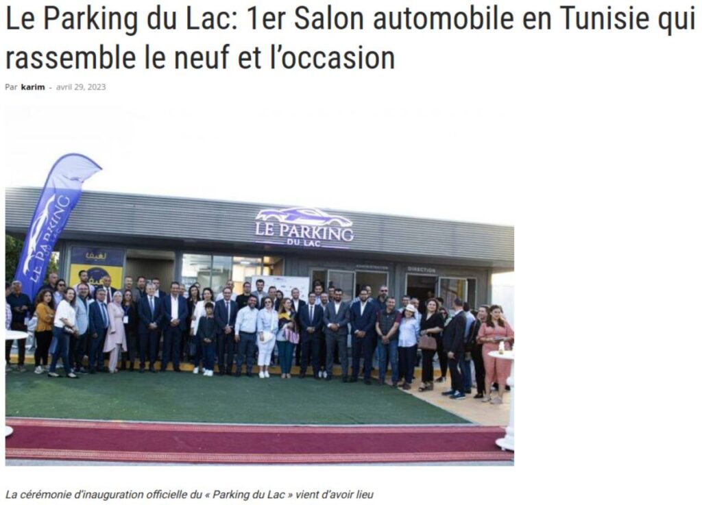 Le Parking du Lac: 1er Salon automobile en Tunisie qui rassemble le neuf et l’occasion